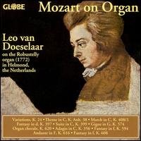 Mozart on Organ - Mozart / Doselaar - Musiikki - GLOBE - 8711525604100 - tiistai 9. toukokuuta 2006
