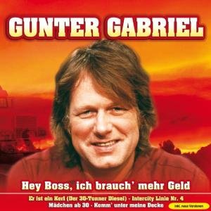 Cover for Gunter Gabriel · Hey Boss, Ich Brauch'mehr Geld (CD) (2013)