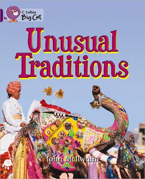 Cover for John Mcilwain · Collins Big Cat - Unusual Traditions: Band 08/purple (Paperback Book) (2012)