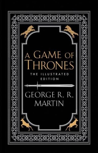 Cover for George R.R. Martin · A Game of Thrones - A Song of Ice and Fire (Hardcover Book) [The 20th Anniversary Illustrated edition] (2016)