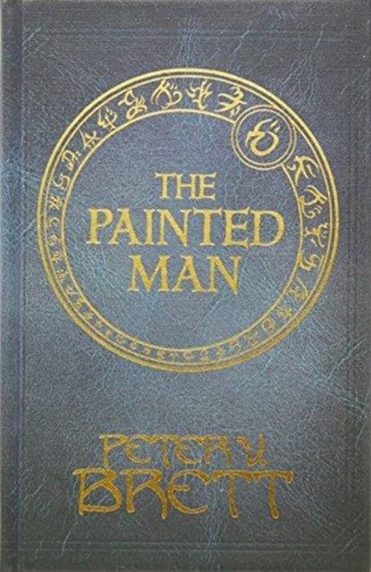 Cover for Peter V. Brett · The Painted Man - The Demon Cycle (Innbunden bok) (2016)
