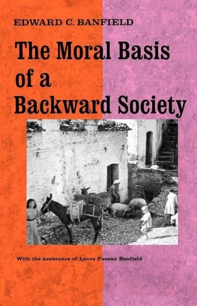 Cover for Edward C. Banfield · Moral Basis of a Backward Society (Pocketbok) [Unknown edition] (1967)