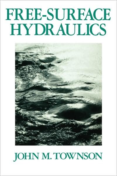 Cover for J M Townson · Free-Surface Hydraulics (Taschenbuch) (1990)