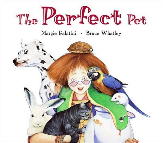 The Perfect Pet - Margie Palatini - Bücher - HarperCollins - 9780060001100 - 27. Januar 2009