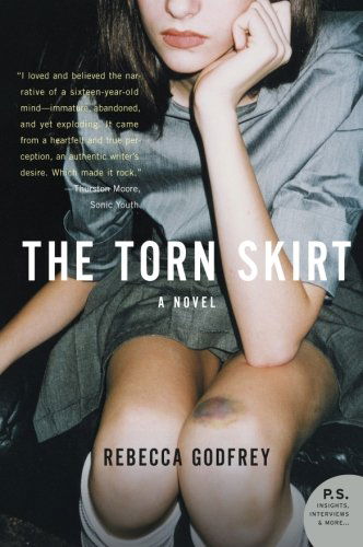 The Torn Skirt: a Novel - Rebecca Godfrey - Książki - Harper Perennial - 9780061567100 - 12 sierpnia 2008