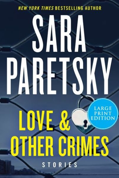 Cover for Sara Paretsky · Love &amp; Other Crimes : Stories (Paperback Book) (2020)