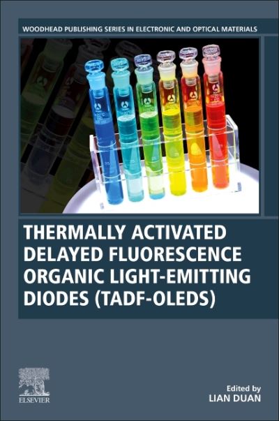 Cover for Thermally Activated Delayed Fluorescence Organic Light-Emitting Diodes (TADF-OLEDs) - Woodhead Publishing Series in Electronic and Optical Materials (Paperback Book) (2021)