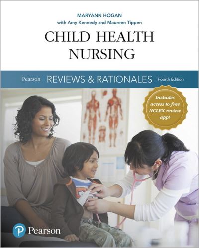 Cover for Mary Ann Hogan · Pearson Reviews &amp; Rationales: Child Health Nursing with Nursing Reviews &amp; Rationales (Paperback Book) (2018)