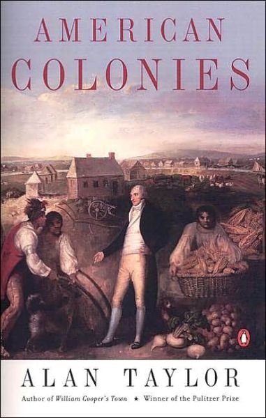 Cover for Alan Taylor · American Colonies: The Settlement of North America to 1800 (Paperback Bog) (2003)