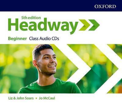 Cover for Soars · Headway: Beginner: Class Audio CDs - Headway (Audiobook (CD)) [5 Revised edition] (2018)