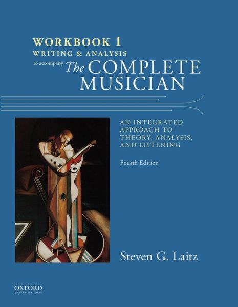 Cover for Laitz, Steven (Associate Professor, Associate Professor, Eastman School of Music) · Workbook to Accompany The Complete Musician: Workbook 1: Writing and Analysis (Paperback Bog) [4 Revised edition] (2016)