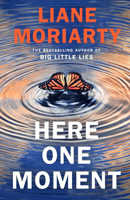 Cover for Liane Moriarty · Here One Moment (Hardcover Book) (2024)