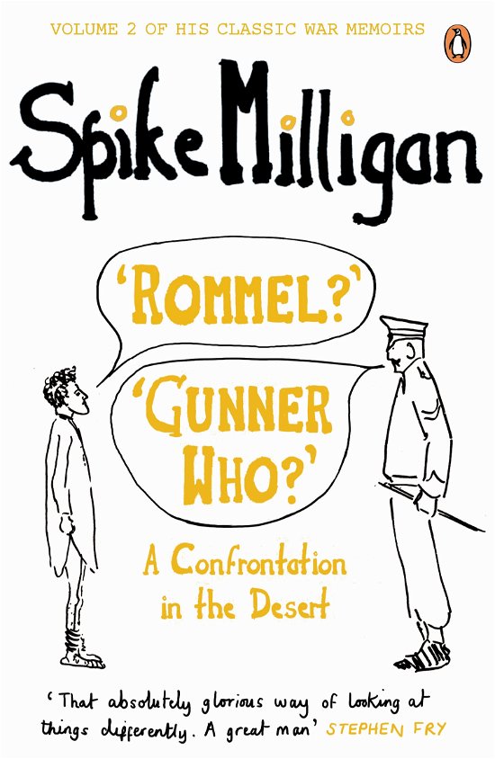 Cover for Spike Milligan · 'Rommel?' 'Gunner Who?': A Confrontation in the Desert - Spike Milligan War Memoirs (Paperback Book) (2012)
