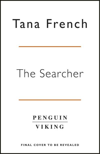 Cover for Tana French · The Searcher: The mesmerising new mystery from the Sunday Times bestselling author (Pocketbok) (2021)