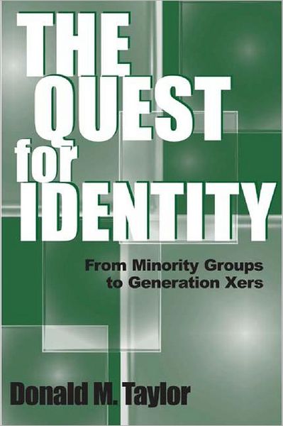 The Quest for Identity: From Minority Groups to Generation Xers - Donald M. Taylor - Books - Bloomsbury Publishing Plc - 9780275973100 - November 30, 2002