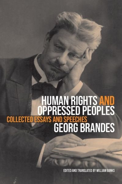 Cover for Georg Brandes · Human Rights and Oppressed Peoples: Collected Essays and Speeches (Hardcover Book) (2020)