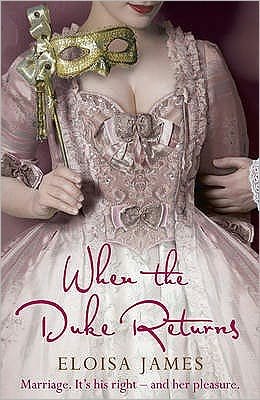 Cover for Eloisa James · When the Duke Returns: The Sexy and Romantic Regency Romance (Paperback Book) (2009)