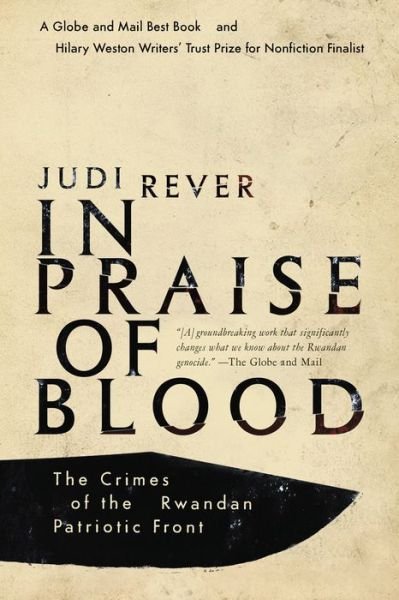 Rever Judi · In Praise of Blood: The Crimes of the Rwandan Patriotic Front (Paperback Bog) (2020)