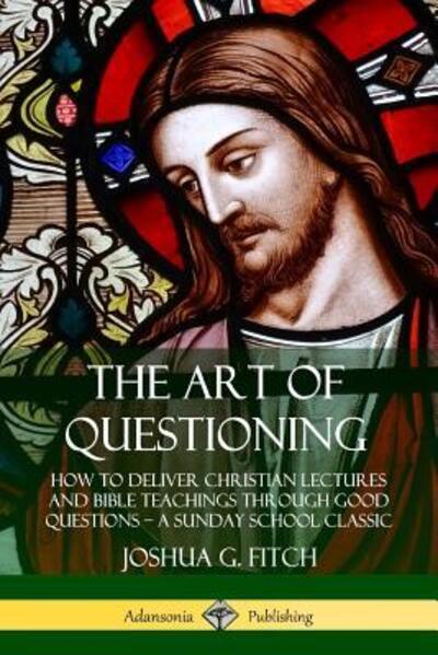 Cover for Joshua G. Fitch · The Art of Questioning (Paperback Book) (2019)