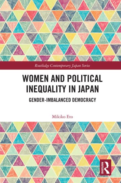 Cover for Mikiko Eto · Women and Political Inequality in Japan: Gender Imbalanced Democracy - Routledge Contemporary Japan Series (Paperback Book) (2023)