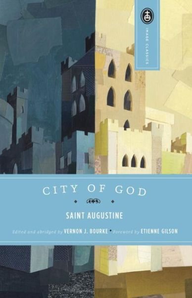 Cover for St. Augustine · City of God - Image Classics (Paperback Book) [Abridged edition] (1958)