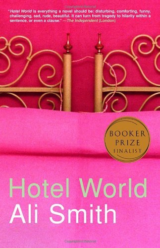 Cover for Ali Smith · Hotel World (Taschenbuch) [1st Anchor Books Ed edition] (2002)