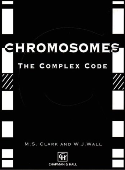 Cover for M. Clark · Chromosomes: The Complex Code (Gebundenes Buch) [1996 edition] (1996)