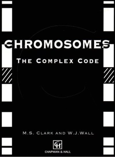 Cover for M. Clark · Chromosomes: The Complex Code (Gebundenes Buch) [1996 edition] (1996)