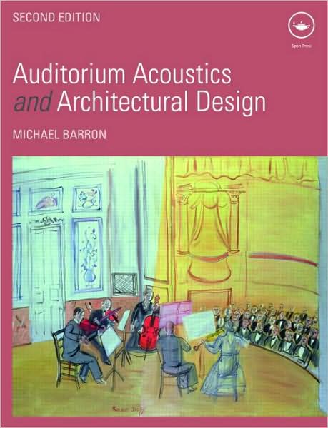 Cover for Michael Barron · Auditorium Acoustics and Architectural Design (Hardcover Book) (2009)