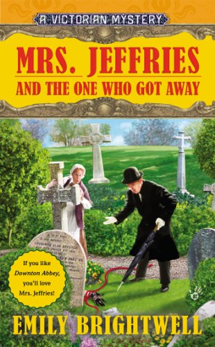 Cover for Emily Brightwell · Mrs. Jeffries and the One Who Got Away - A Victorian Mystery (Paperback Book) (2015)