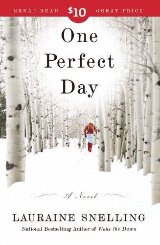 Cover for Lauraine Snelling · One Perfect Day (Paperback Book) [First edition] (2008)