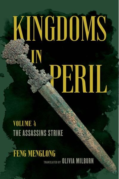 Cover for Feng Menglong · Kingdoms in Peril, Volume 4: The Assassins Strike (Paperback Book) (2023)
