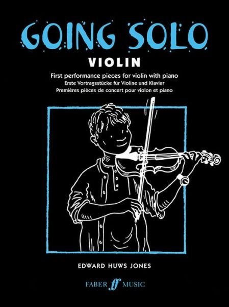 Cover for Edward Huws Jones · Going Solo Violin: First Performance Pieces for violin with piano (Sheet music) (1996)