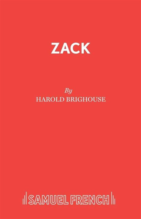 Cover for Harold Brighouse · Zack - Acting Edition S. (Taschenbuch) (1986)