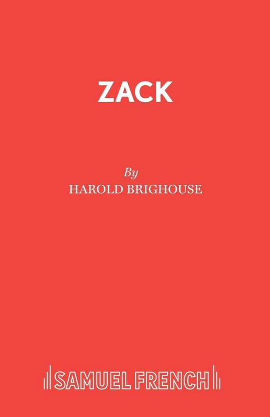 Cover for Harold Brighouse · Zack - Acting Edition S. (Paperback Book) (1986)