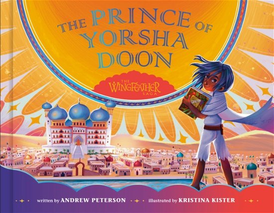 Cover for Andrew Peterson · The Prince of Yorsha Doon - The Wingfeather Saga (Hardcover Book) (2024)