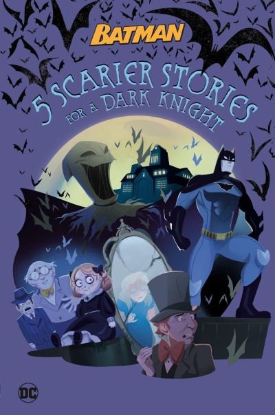 5 Scarier Stories for a Dark Knight (DC Batman) - Random House - Bøger - Random House Children's Books - 9780593648100 - 4. juli 2023