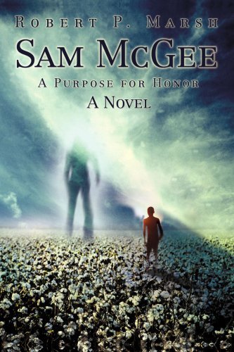 Cover for Robert Marsh · Sam Mcgee: a Purpose for Honor (Paperback Book) (2007)