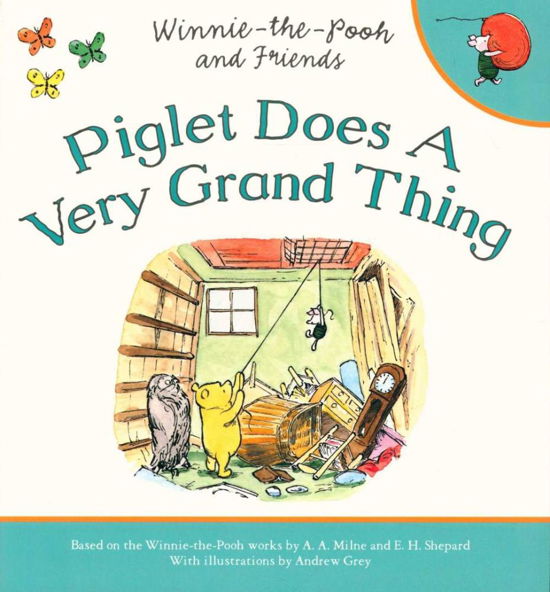 Cover for Egmont Publishing UK · Winnie-the-Pooh: Piglet Does a Very Grand Thing (Taschenbuch) (2014)