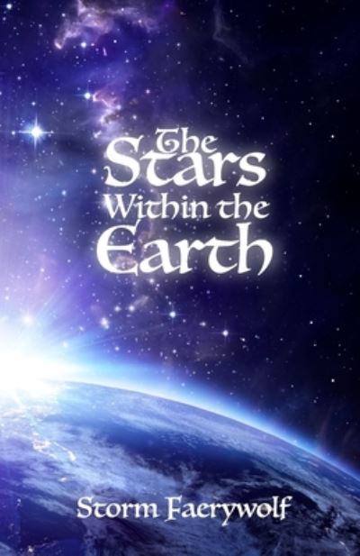 Cover for Storm Faerywolf · The Stars Within the Earth (Paperback Book) (2003)