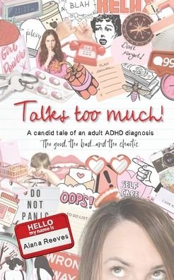 Cover for What Alana Wrote · Talks too much! (Pocketbok) (2022)