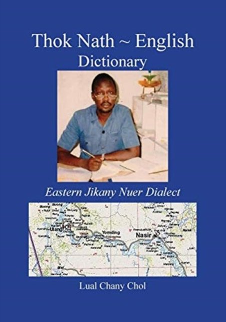 Cover for Prof Chol · Thok Nath English Dictionary: Eastern Jikany Nuer Dialect (Paperback Book) (2020)