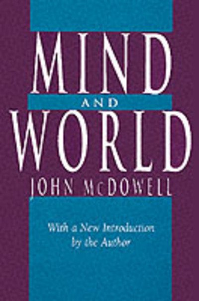 Cover for John McDowell · Mind and World: With a New Introduction by the Author (Paperback Book) (1996)