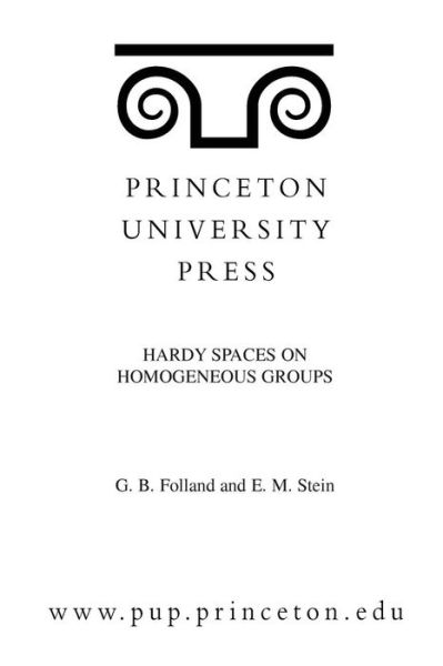 Hardy Spaces on Homogeneous Groups - Mathematical Notes - Gerald B. Folland - Books - Princeton University Press - 9780691083100 - June 21, 1982