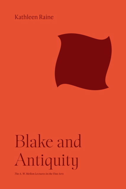 Cover for Kathleen Raine · Blake and Antiquity - Bollingen Series (Paperback Book) (2023)