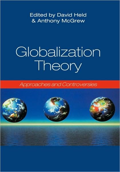 Cover for McGrew, Anthony (University of Southampton) · Globalization Theory: Approaches and Controversies (Hardcover Book) (2007)