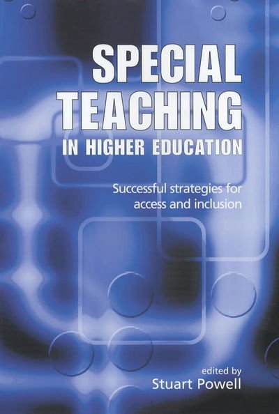 Special Teaching in Higher Education: Successful Strategies for Access and Inclusion - Powell, Stuart (University of Hertfordshire, UK) - Bøker - Taylor & Francis Ltd - 9780749436100 - 1. mars 2003