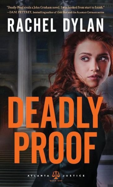 Cover for Rachel Dylan · Deadly Proof (Inbunden Bok) (2017)