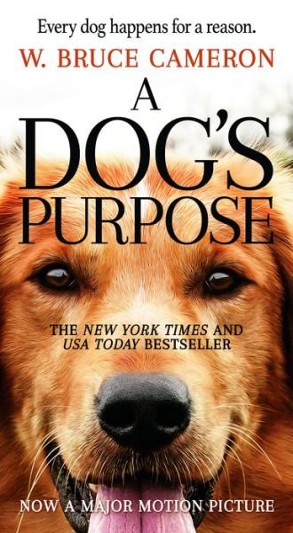 Cover for W. Bruce Cameron · A Dog's Purpose: A Novel for Humans - A Dog's Purpose (Pocketbok) (2016)