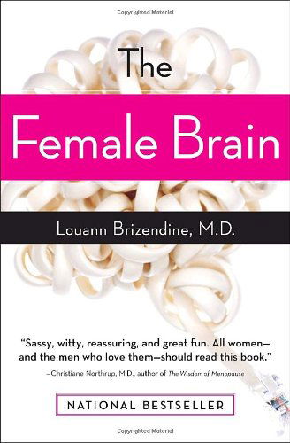 Cover for M.D. Louann Brizendine · The Female Brain (Paperback Bog) [1 Reprint edition] (2007)